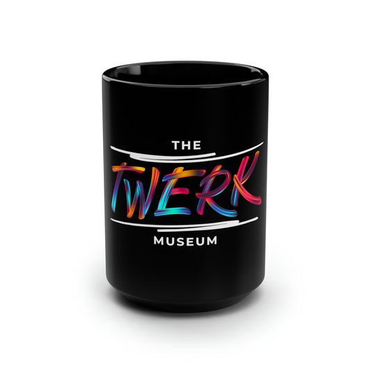 Twerk Museum Coffee Mug, 15oz
